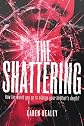 The Shattering