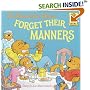 The Berenstain Bears Forget Their Manners (First Time Books(R))