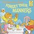 The Berenstain Bears Forget Their Manners (First Time Books(R))