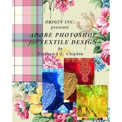 Adobe Photoshop for Textile Design - for Adobe Photoshop CS3
