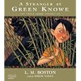 A Stranger at Green Knowe (Green Knowe Chronicles) by L. M. Boston and Simon Vance