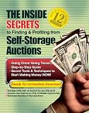 The Inside Secrets to Finding & Profiting from Self Storage Auctions