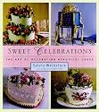 Sweet Celebrations: the Art of Decorating Beautiful Cakes