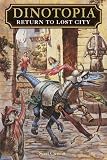 Return to Lost City (Dinotopia(R))