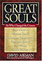 Great Souls: Six Who Changed the Century