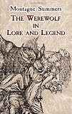 The Werewolf in Lore and Legend