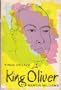 King Oliver (Kings of Jazz)