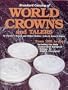 Standard Catalog of World Crowns and Talers: From 1601 to Date