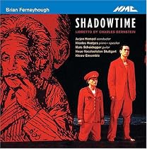 Brian Ferneyhough: Shadowtime