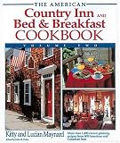 The American Country Inn and Bed & Breakfast Cookbook, Vol. 1: More Than 1,700 Crowd-Pleasing Recipes from 500 American Inns