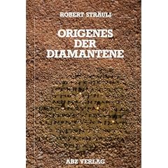 Origenes. Der Diamantene