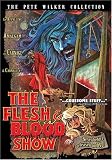 The Flesh & Blood Show