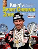 Kuhn's Sport Chronik 2005 - Michael Kuhn, Josef Metzger, Peter Kl&ouml;bl