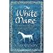 The White Mare (Dalriada, Book 1)