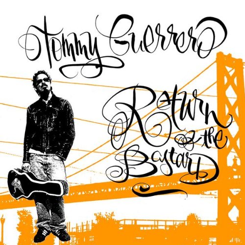 Tommy Guerrero - Return of The Bastard - Zortam Music