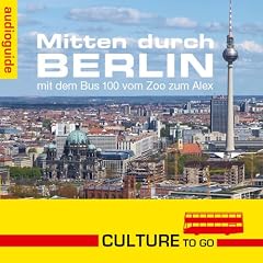 Mitten durch Berlin - mit dem Bus 100 vom Zoo zum Alex