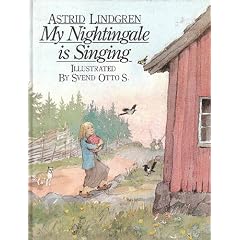 Lindgren Astrid : My Nightingale is Singing (Viking Kestrel picture books)