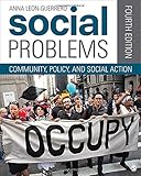 Social problems : community, policy, and social action
