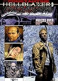 Hellblazer - John Constantine, Tome 3 : Freezes Over