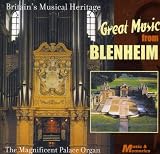 Great Music from Blenheim - The Magnificent Palace Organ