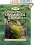 Landscaping With Ornamental Grasses Sunset book