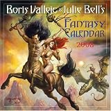 Boris Vallejo & Julie Bell's Fantasy 2008 Wall Calendar