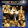 Friday Night Lights Original Television Soundtrack