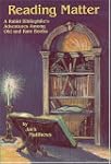 Reading Matter: A Rabid Bibliophile's...