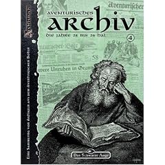 Das Schwarze Auge. Aventurisches Archiv 4: Eine Sammlung von Artikeln und Hintergrundinformationen aus dem Aventurischen Boten