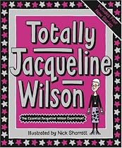Totally Jacqueline Wilson