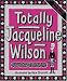 Totally Jacqueline Wilson