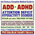 21st Century Complete Medical Guide to Attention Deficit Hyperactivity Disorder (ADD or... by  PM Medical Health News