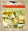 Dinosaur Profiles - Tyrannosaurus Rex (Dinosaur Profiles)