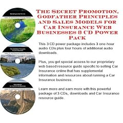 The Secret Promotion, Godfather Principles and Sales Models for Car Insurance Web Businesses 3 CD Power Pack