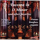 Toccata & Fugue in D Minor & Other Favorites