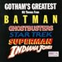 Gotham's Greatest