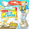Rip to the Rescue (Fisher-Price Rescue Heroes)