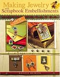 Making Jewelry with Scrapbook Embellishments