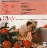 Joy to the World - The Best-Loved Songs and Carols of Christmas