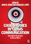 Case Studies in Crisis Communication:...