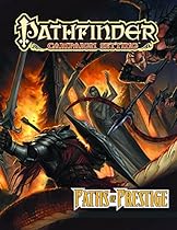 Pathfinder Campaign Setting: Paths of Prestige Pathfinder Campaign Setting: Paths of Prestige
