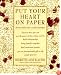 Put Your Heart on Paper: Staying Connected In A Loose-Ends World