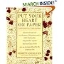 Put Your Heart on Paper: Staying Connected In A Loose-Ends World