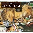 The Art of Graeme Base by Julie Watts and Graeme Base