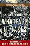 Whatever It Takes: Geoffrey Canada's Quest to Change Harlem and America