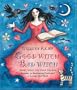 Good Witch, Bad Witch: Sweet Spells and Dark Charms (Book & Cards)
