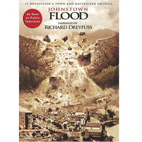 Watch Johnstown Flood narrated by Richard Dreyfuss Online!