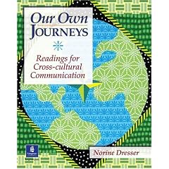 Our Own Journeys:  Readings for Cross-Cultural Communication
