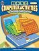 MORE COMPUTER ACTIVITIES THRU YEAR