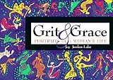 Grit and Grace: Portraits of a Woman's Life (Wheaton Literary Series)